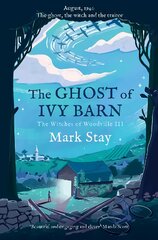 Ghost of Ivy Barn: The Witches of Woodville 3 kaina ir informacija | Fantastinės, mistinės knygos | pigu.lt