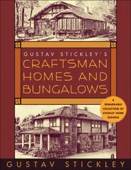 Gustav Stickley's Craftsman Homes and Bungalows kaina ir informacija | Knygos apie sveiką gyvenseną ir mitybą | pigu.lt