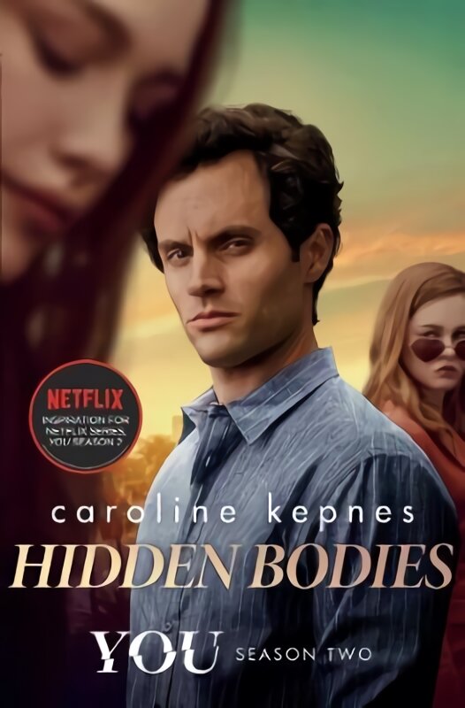 Hidden Bodies: The sequel to Netflix smash hit YOU TV Tie-In kaina ir informacija | Fantastinės, mistinės knygos | pigu.lt