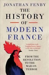 History of Modern France: From the Revolution to the War with Terror kaina ir informacija | Istorinės knygos | pigu.lt