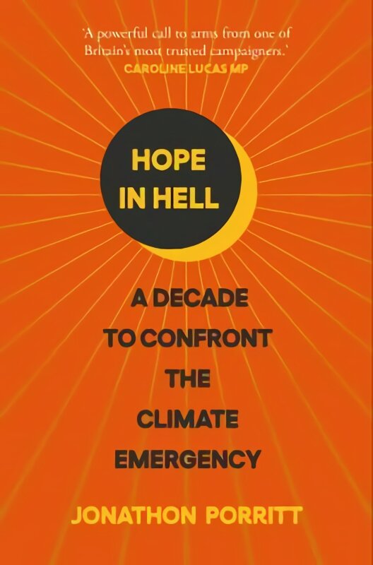 Hope in Hell: A decade to confront the climate emergency kaina ir informacija | Socialinių mokslų knygos | pigu.lt