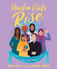 Muslim Girls Rise: Inspirational Champions of Our Time цена и информация | Книги для малышей | pigu.lt