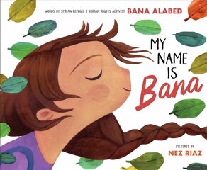 My Name Is Bana цена и информация | Книги для самых маленьких | pigu.lt