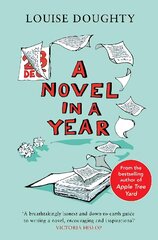 Novel in a Year: A Novelist's Guide to Being a Novelist Reissue kaina ir informacija | Enciklopedijos ir žinynai | pigu.lt