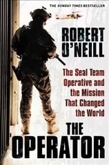 Operator: The Seal Team Operative And The Mission That Changed The World цена и информация | Исторические книги | pigu.lt