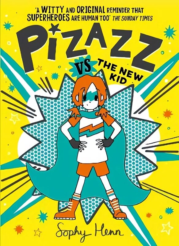Pizazz vs The New Kid: The super awesome new superhero series! kaina ir informacija | Knygos paaugliams ir jaunimui | pigu.lt