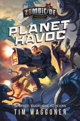 Planet Havoc: A Zombicide Invader Novel Paperback Original цена и информация | Фантастика, фэнтези | pigu.lt