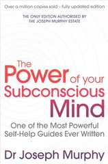 Power Of Your Subconscious Mind (revised): One Of The Most Powerful Self-help Guides Ever Written! Reissue цена и информация | Самоучители | pigu.lt