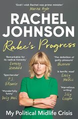 Rake's Progress: My Political Midlife Crisis kaina ir informacija | Biografijos, autobiografijos, memuarai | pigu.lt