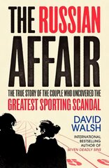 Russian Affair: The True Story of the Couple who Uncovered the Greatest Sporting Scandal UK Edition цена и информация | Биографии, автобиографии, мемуары | pigu.lt