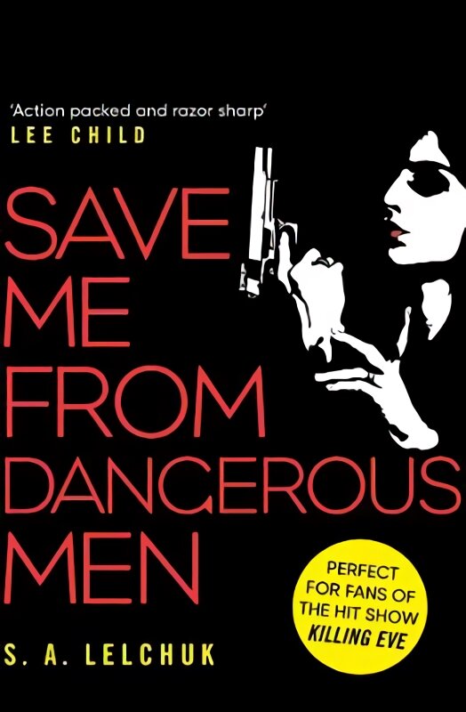 Save Me from Dangerous Men: The new Lisbeth Salander who Jack Reacher would love! A must-read for 2019 kaina ir informacija | Fantastinės, mistinės knygos | pigu.lt