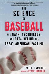 Science of Baseball: The Math, Technology, and Data Behind the Great American Pastime kaina ir informacija | Knygos apie sveiką gyvenseną ir mitybą | pigu.lt