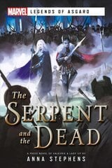 Serpent & The Dead: A Marvel: Legends of Asgard Novel kaina ir informacija | Fantastinės, mistinės knygos | pigu.lt