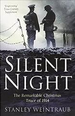 Silent Night: The Remarkable Christmas Truce Of 1914 цена и информация | Исторические книги | pigu.lt