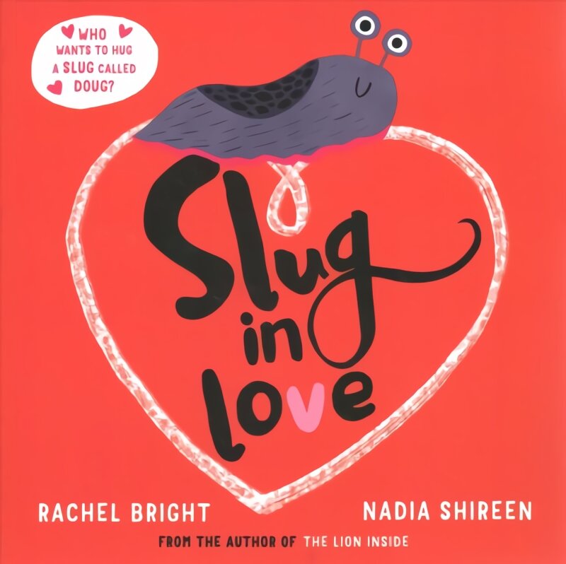 Slug in Love: a funny, adorable hug of a book kaina ir informacija | Knygos mažiesiems | pigu.lt