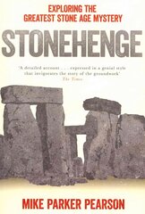 Stonehenge: Exploring the greatest Stone Age mystery цена и информация | Исторические книги | pigu.lt