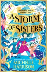 Storm of Sisters: Bring the magic home with the Pinch of Magic Adventures цена и информация | Книги для подростков  | pigu.lt