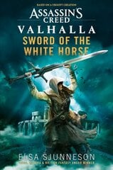 Assassin's Creed Valhalla: Sword of the White Horse kaina ir informacija | Fantastinės, mistinės knygos | pigu.lt