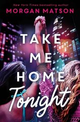 Take Me Home Tonight цена и информация | Книги для подростков и молодежи | pigu.lt