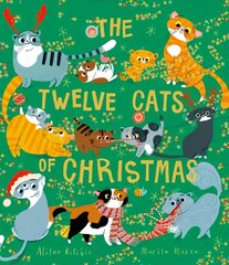 Twelve Cats of Christmas: Full of feline festive cheer, why not curl up with a cat - or twelve! - this   Christmas. The follow-up to the bestselling TWELVE DOGS OF CHRISTMAS цена и информация | Книги для малышей | pigu.lt