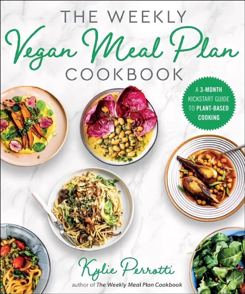 Weekly Vegan Meal Plan Cookbook: A 3-Month Kickstart Guide to Plant-Based Cooking цена и информация | Saviugdos knygos | pigu.lt