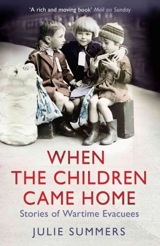 When the Children Came Home: Stories of Wartime Evacuees цена и информация | Istorinės knygos | pigu.lt