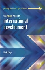 Short Guide to International Development цена и информация | Энциклопедии, справочники | pigu.lt