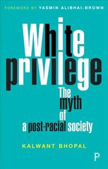 White Privilege: The Myth of a Post-Racial Society kaina ir informacija | Socialinių mokslų knygos | pigu.lt