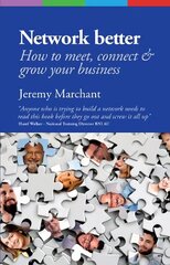 Network Better: How to meet, connect & grow your business цена и информация | Книги по экономике | pigu.lt