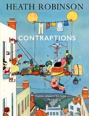 Contraptions: a timely new edition by a legend of inventive illustrations and cartoon wizardry kaina ir informacija | Knygos apie meną | pigu.lt