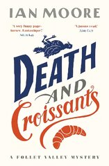 Death and Croissants: The most hilarious murder mystery since Richard Osman's The Thursday Murder Club kaina ir informacija | Fantastinės, mistinės knygos | pigu.lt