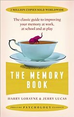 Memory Book: The classic guide to improving your memory at work, at school and at play цена и информация | Самоучители | pigu.lt