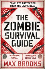 Zombie Survival Guide: Complete Protection from the Living Dead kaina ir informacija | Fantastinės, mistinės knygos | pigu.lt
