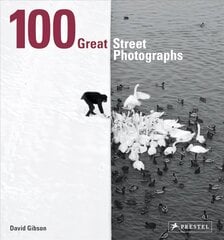 100 Great Street Photographs: Paperback Edition kaina ir informacija | Knygos apie meną | pigu.lt