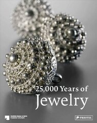 25,000 Years of Jewelry цена и информация | Книги об искусстве | pigu.lt