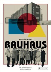 Bauhaus Graphic Novel цена и информация | Книги об архитектуре | pigu.lt