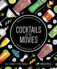 Cocktails of the Movies: An Illustrated Guide to Cinematic Mixology New Expanded Edition kaina ir informacija | Receptų knygos | pigu.lt