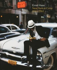 Ernst Haas: New York in Color, 1952-1962 цена и информация | Книги по фотографии | pigu.lt