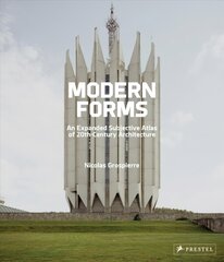 Modern Forms: An Expanded Subjective Atlas of 20th-Century Architecture kaina ir informacija | Knygos apie architektūrą | pigu.lt