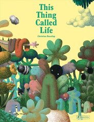 This Thing Called Life цена и информация | Книги для малышей | pigu.lt