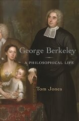 George Berkeley: A Philosophical Life цена и информация | Биографии, автобиогафии, мемуары | pigu.lt