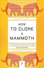 How to Clone a Mammoth: The Science of De-Extinction цена и информация | Книги по экономике | pigu.lt