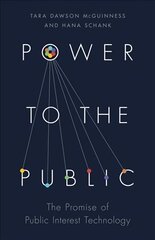 Power to the Public: The Promise of Public Interest Technology цена и информация | Книги по экономике | pigu.lt