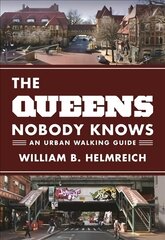 Queens Nobody Knows: An Urban Walking Guide kaina ir informacija | Kelionių vadovai, aprašymai | pigu.lt