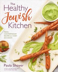 Healthy Jewish Kitchen: Fresh, Contemporary Recipes for Every Occasion цена и информация | Книги рецептов | pigu.lt