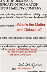 What's the Matter with Delaware?: How the First State Has Favored the Rich, Powerful, and Criminal-and How It   Costs Us All цена и информация | Книги по экономике | pigu.lt