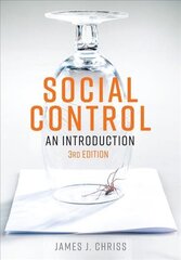 Social Control - An Introduction 3e: An Introduction 3rd Edition kaina ir informacija | Ekonomikos knygos | pigu.lt