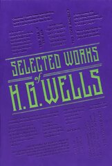 Selected Works of H. G. Wells kaina ir informacija | Fantastinės, mistinės knygos | pigu.lt