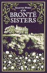 Selected Works of the Bronte Sisters kaina ir informacija | Fantastinės, mistinės knygos | pigu.lt