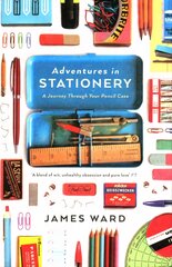 Adventures in Stationery: A Journey Through Your Pencil Case Main kaina ir informacija | Istorinės knygos | pigu.lt